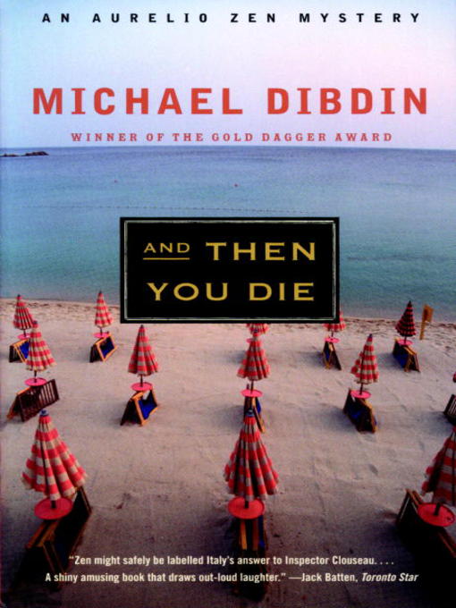 Title details for And Then You Die by Michael Dibdin - Available